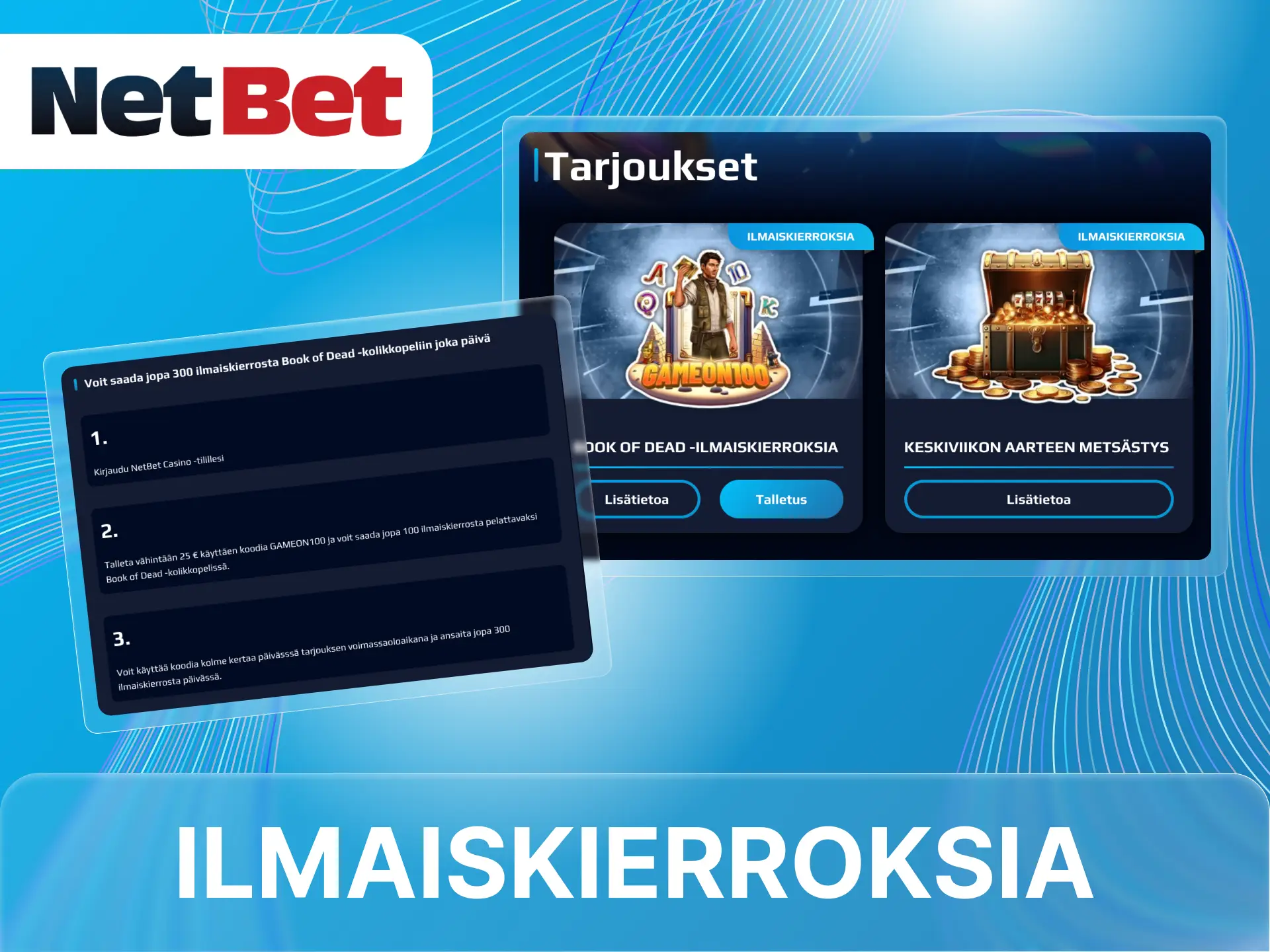 Käytä bonus saadaksesi ilmaiskierroksia NetBet-nettikasinolla.