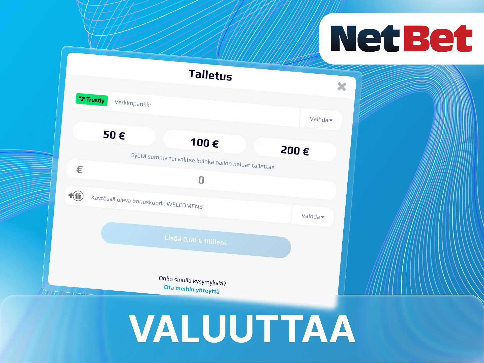 Millä valuutalla voin tehdä talletuksen NetBet-nettikasinolle.