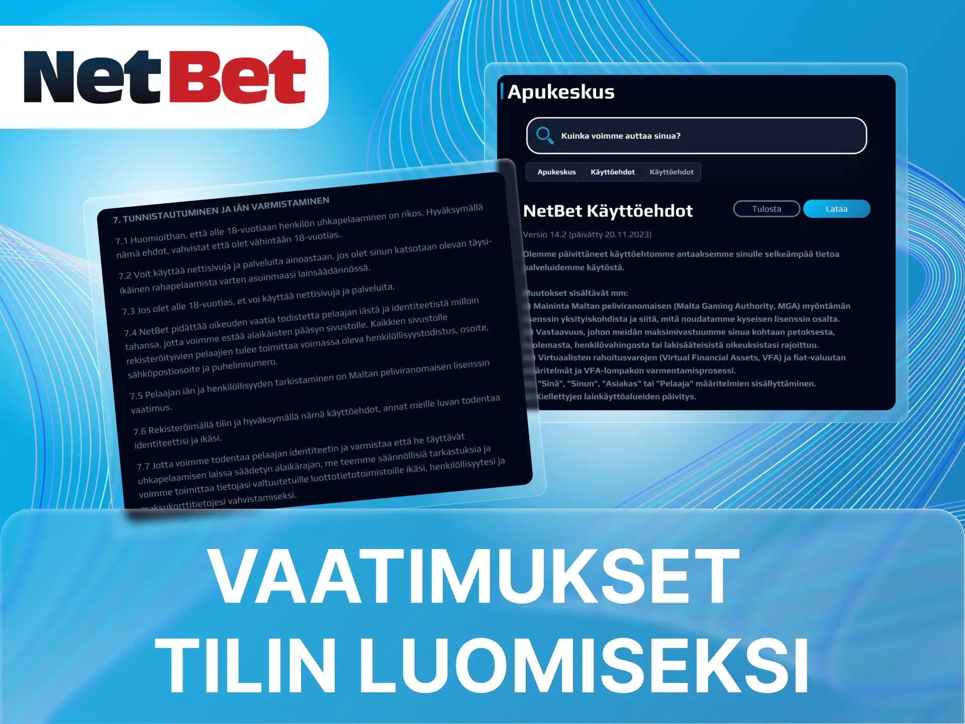 Mitkä ovat NetBet-nettikasinon tilin luomisen ehdot.