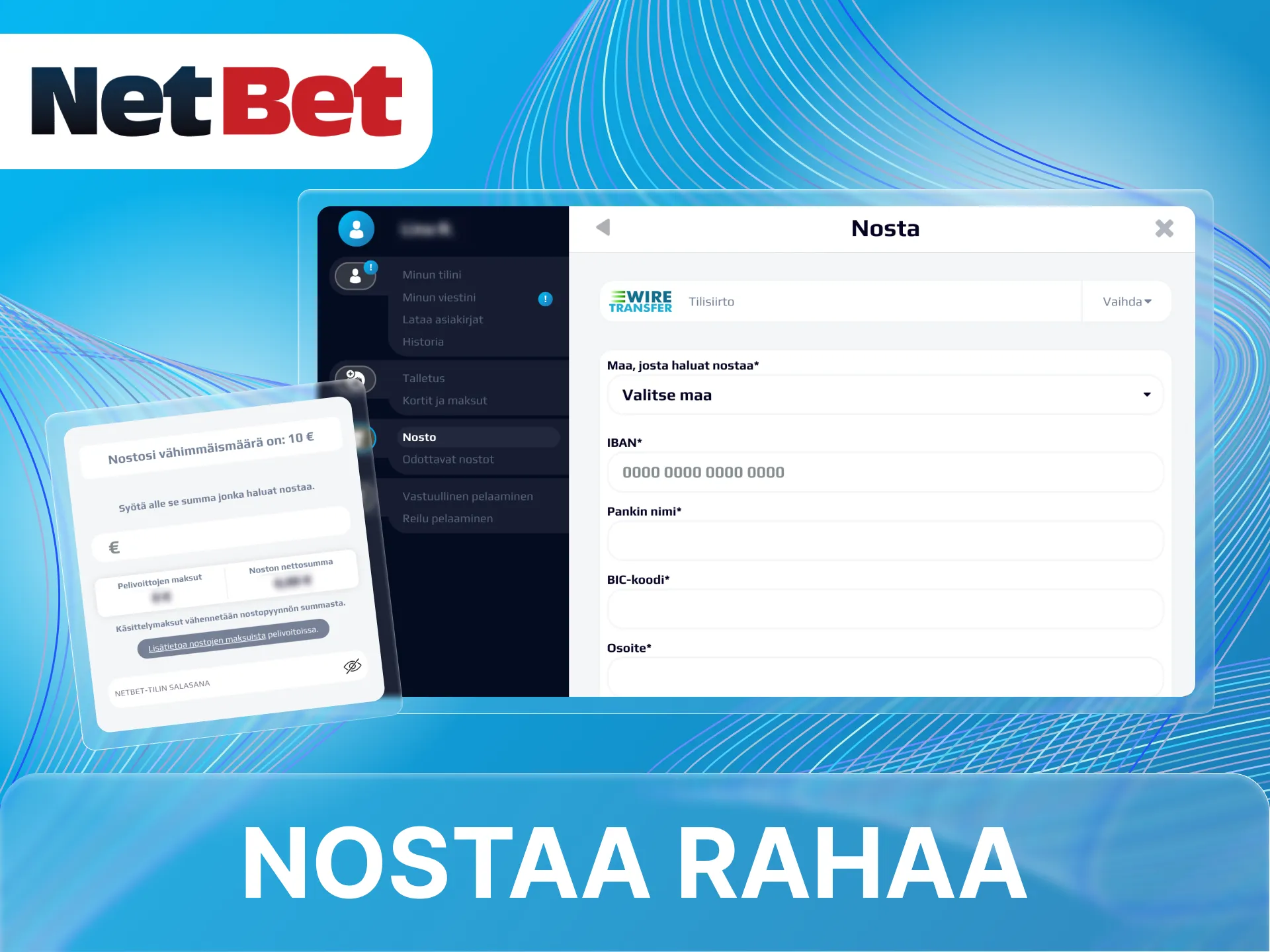 Nosta voittosi NetBet-nettikasinolta muutamassa vaiheessa.